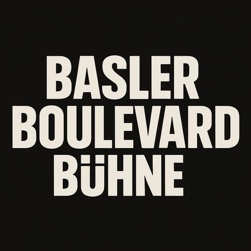 Basler Boulevard Bühne Basler Boulevard Bühne