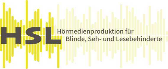  HSL Hörmedienproduktion für Blinde, Seh und Lesebehinderte